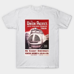 Union Pacific Latest High Speed Streamline Train Advertisement Vintage Railway T-Shirt